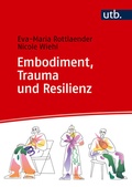 Cover: Embodiment, Trauma und Resilienz - UTB