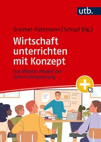 Enlarge image Cover: Wirtschaft unterrichten mit Konzept - UTB