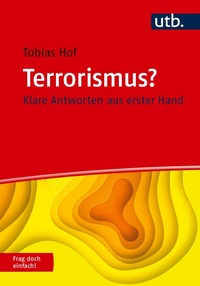Enlarge image Cover: Terrorismus? Frag doch einfach! - UTB