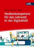 Bild: Medienkompetenz f&uuml;r das Lehramt in der Digitalit&auml;t - UTB