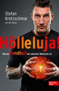 Cover: H&ouml;lleluja! Warum Handball der absolute Wahnsinn ist - Edel Sports - ein Verlag der Edel Verlagsgruppe