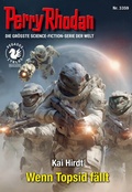 Cover: Perry Rhodan 3359: Wenn Topsid f&auml;llt - Perry Rhodan digital