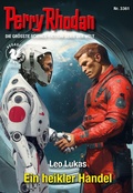 Cover: Perry Rhodan 3361: Ein heikler Handel - Perry Rhodan digital