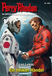 Enlarge image Cover: Perry Rhodan 3361: Ein heikler Handel - Perry Rhodan digital