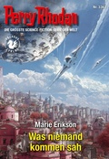 Cover: Perry Rhodan 3363: Was niemand kommen sah - Perry Rhodan digital