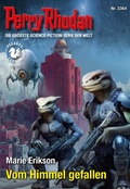 Cover: Perry Rhodan 3364: Vom Himmel gefallen - Perry Rhodan digital
