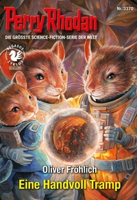 Enlarge image Cover: Perry Rhodan 3370: Eine Handvoll Tramp - Perry Rhodan digital