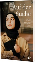 Cover: Auf der Suche - &Ouml;zlem begegnet Jesus - Christliche Verlagsgesellschaft