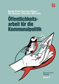 Cover: &Ouml;ffentlichkeitsarbeit f&uuml;r die Kommunalpolitik - Kommunalpolitisches Forum Sachsen