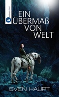 Cover: Ein &Uuml;berma&szlig; von Welt - Eridanus Verlag