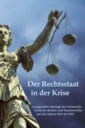 Cover: Der Rechtsstaat in der Krise - Verlag Thomas Kubo UG (haftungsbeschr&auml;nkt)