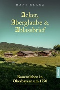 Bild: Acker, Aberglaube & Ablassbrief - Allitera