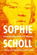 Cover: Sophie Scholl. Eine Kostbarkeit f&uuml;r immer - Allitera