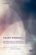 Cover: trans* Werden - ICI Berlin Press