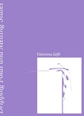 Cover: Valentina Jaff&eacute; - Dripping Folds and Melting States - Dr. Cantz'sche Verlagsgesellschaft mbH & Co. KG