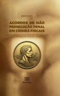 Cover: Acordos de n&atilde;o persecu&ccedil;&atilde;o penal em crimes fiscais - Editora Dial&eacute;tica