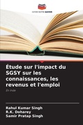 Cover: Etude sur l'impact du SGSY sur les connaissances, les revenus et l'emploi - Editions Notre Savoir