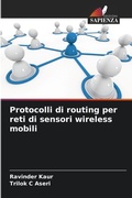 Cover: Protocolli di routing per reti di sensori wireless mobili - Edizioni Sapienza