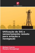 Cover: Utilizacao de SIG e sensoriamento remoto para aviacao e navegacao - Edicoes Nosso Conhecimento