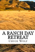 Cover: A Ranch Day Retreat. Personal and Leadership Development Guided by the Model of Horses in Nature - Ranch Day Retreat