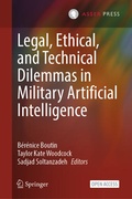 Cover: Legal, Ethical, and Technical Dilemmas in Military Artificial Intelligence - T.M.C. Asser Press