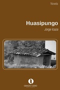 Cover: Huasipungo - Grado Cero Editores