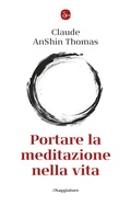 Cover: Portare la meditazione nella vita - Il Saggiatore