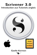Cover: Scrivener 3.0 Introduction aux Tutoriels anglais (Guide Kermen Collection Pratique, #3) - Marie-Helene Le Doze