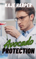 Cover: Avocado Protection - Kaje Harper