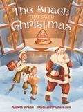 Cover: The Snack That Saved Christmas - Angela Drake
