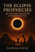 Cover: The Eclipse Prophecies - Patrick Coyne