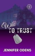 Cover: Who To Trust - Jennifer Odens