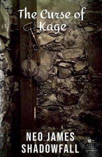 Enlarge image Cover: The Curse of Kage - Neo Shadowfall