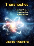 Cover: Theranostics, Nuclear Cancer Diagnostics, Therapeutics - Regency Publishing Co.