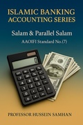 Cover: Islamic Banking Accounting : Salam & Parallel Salam Accounting : AAOIFI standard No.7 (Part Three : Salam & Parallel Salam Accounting, #3) - Hussein Mohammad Samhan