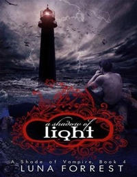 Enlarge image Cover: A Shadow of Light - Bella Forrest