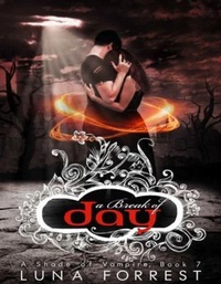 Enlarge image Cover: A Break of Day - Bella Forrest