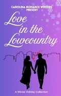 Cover: Love in the Lowcountry A Winter Holiday Collection - Elaine Reed