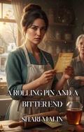 Cover: A Rolling Pin and a Bitter End (The Crumbling Clues, #1) - Shari Malin