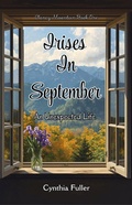 Cover: Irises in September - Cynthia Fuller