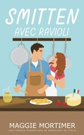 Cover: Smitten avec ravioli: Une com&eacute;die romantique se d&eacute;roulant en Italie (Smitten avec voyage, #1) - Ellen Jacobson