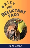 Cover: Daisy The Reluctant Taco - Spilled Ink and Coffee Press