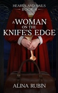Cover: A Woman on the Knife's Edge - Alina Rubin