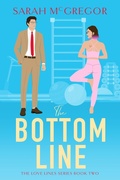 Cover: The Bottom Line (The Love Lines Series, #2) - Sarah McGregor Publishing