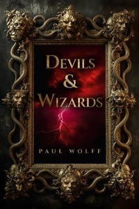 Enlarge image Cover: Devils & Wizards - Paul Wolff