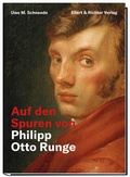 Bild: Auf den Spuren von Philipp Otto Runge - Ellert & Richter