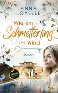Cover: Wie ein Schmetterling im Wind - LeuchtWort Verlag