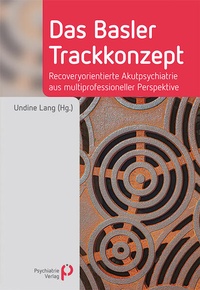 Enlarge image Cover: Das Basler Trackkonzept - Psychiatrie Verlag