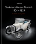 Cover: Dixi-Automobile aus Eisenach 1904 - 1929 - Nestler Top Cards