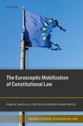 Cover: The Eurosceptic Mobilization of Constitutional Law - Oxford University Press